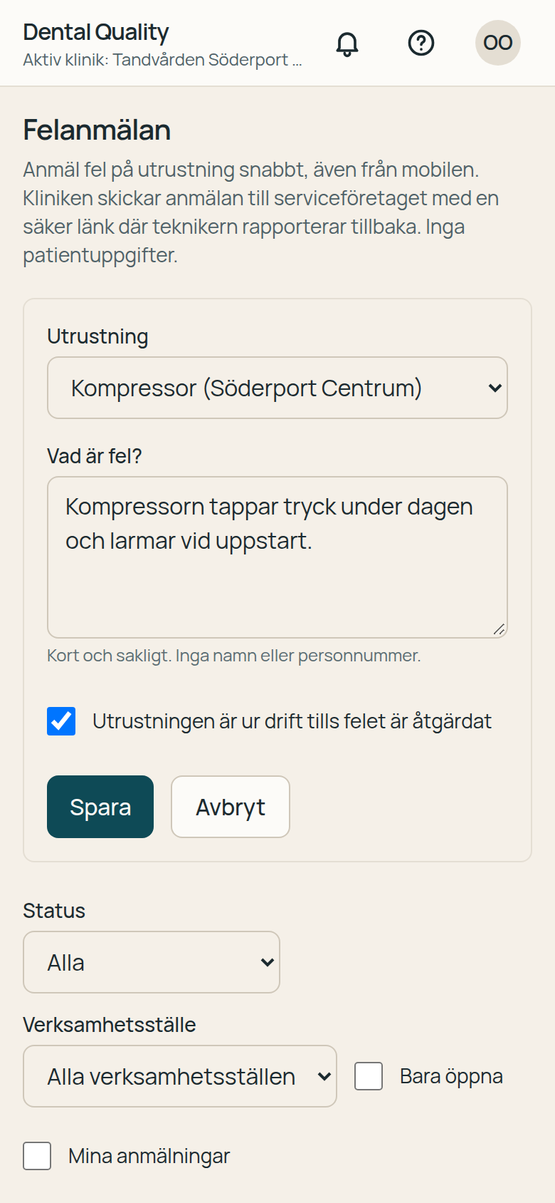 Felanmälan av utrustning i mobilen i Dental Quality